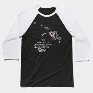 Life takes you to Maryland. Love brings your home hawaii Baseball T-Shirt